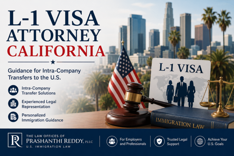 L-1 Visa Attorney California: Guidance for Intra-Company Transfers